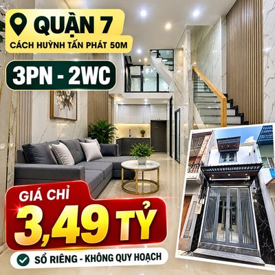 Chính chủ bán nhà Q7 cách HTP 50m – 3PN 2WC – sổ riêng – 3,49 tỷ