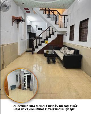 cho thuê nhà giá rẻ full nội thất hẻm Lê Văn Khương Hiệp Thành Q12