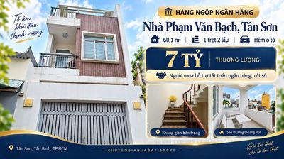 Hàng ngộp Phạm Văn Bạch, Tân Sơn – 60,1m², 3 tầng, hẻm ô tô – 7 tỷ
