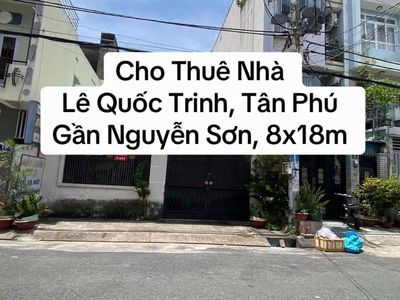 Cho Thuê Nhà Lê Quốc Trinh, 8x18m, gần Nguyễn Sơn & chợ vải